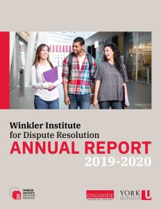 Winkler Institute for Dispute Resolution Annual Report 2019-2020 Cover