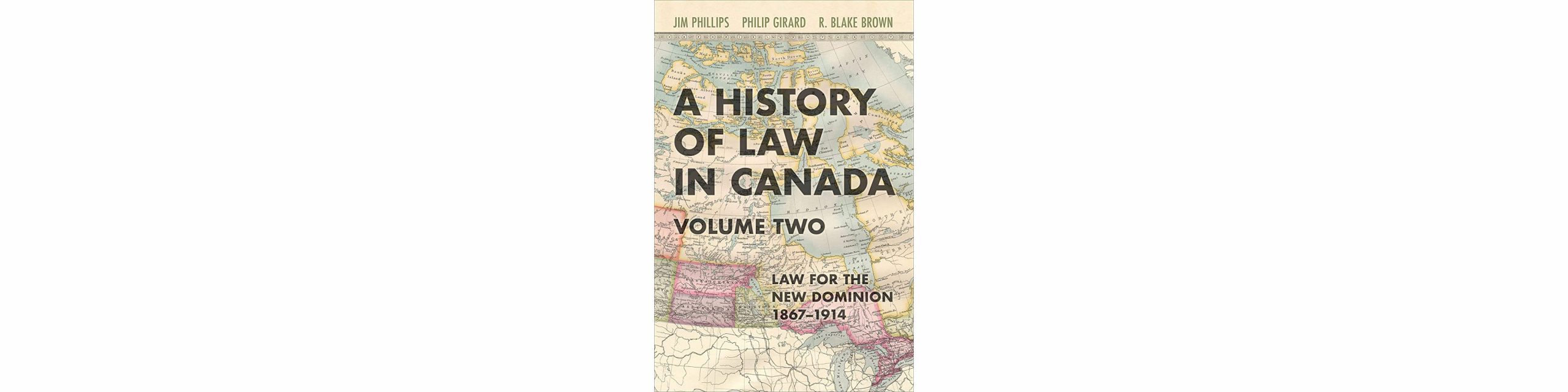 Image of book cover: A history of law in Canada volume 2